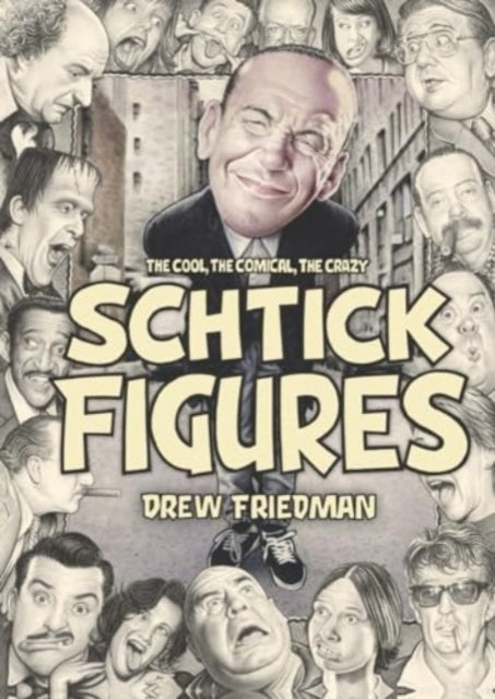 Shtick Figures: The Cool, the Comical, the Crazy