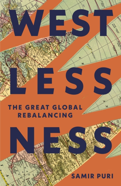 Westlessness: The Great Global Rebalancing