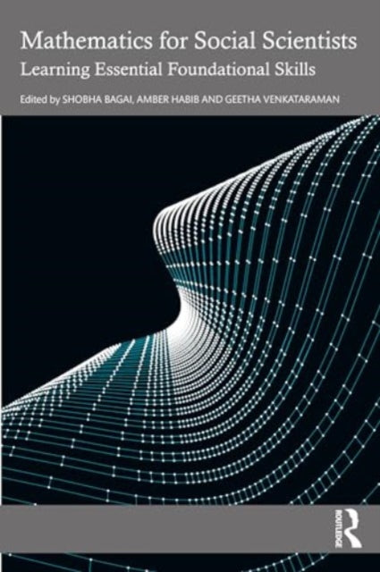 Mathematics for Social Scientists: Learning Essential Foundational Skills