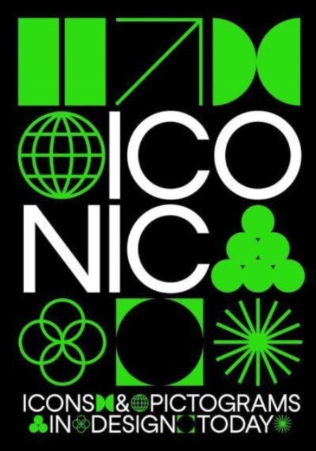 Iconic: Icons & Pictograms in Design Today