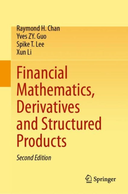 Financial Mathematics, Derivatives and Structured Products