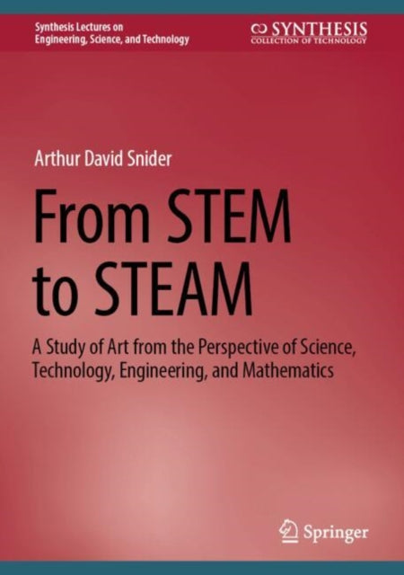 From STEM to STEAM: A Study of Art from the Perspective of Science, Technology, Engineering, and Mathematics