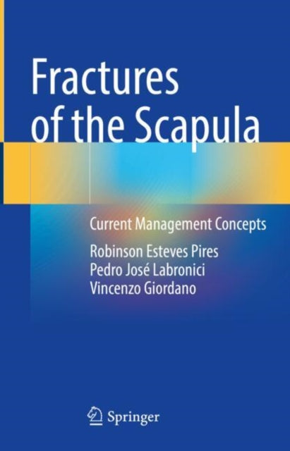 Fractures of the Scapula: Current Management Concepts