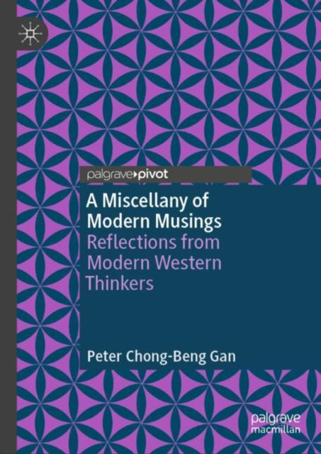 A Miscellany of Modern Musings: Reflections from Modern Western Thinkers