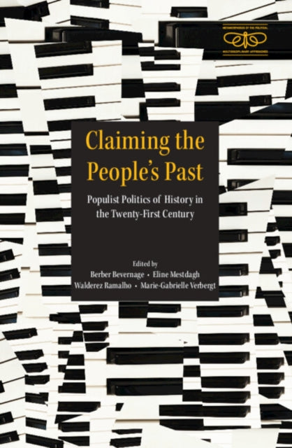 Claiming the People's Past: Populist Politics of History in the Twenty-First Century