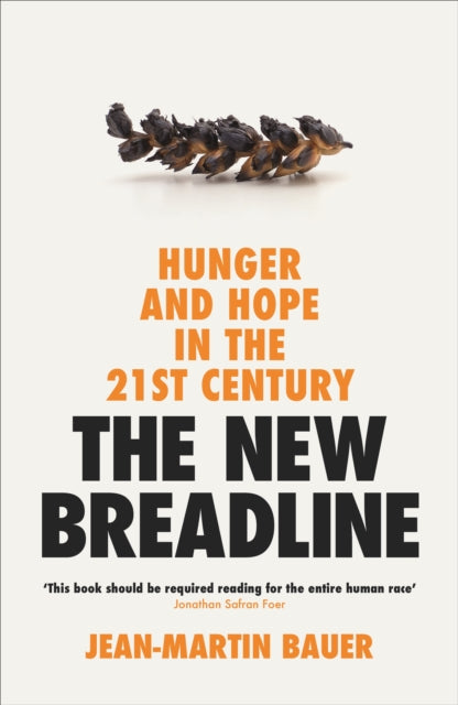 The New Breadline: Hunger and Hope in the 21st Century