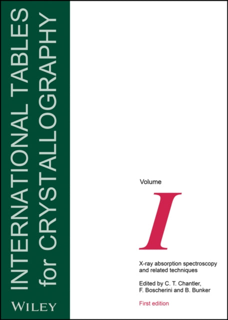 International Tables for Crystallography, Volume I: X-ray Absorption Spectroscopy and Related Techniques