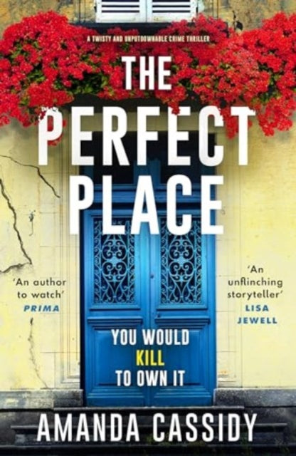 The Perfect Place: A twisty and unputdownable crime thriller