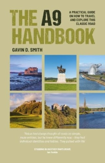 The A9 Handbook: A practical guide on how to travel and explore this classic road