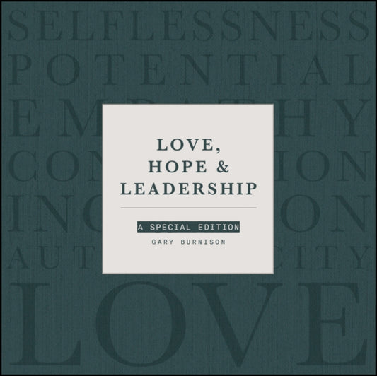 Love, Hope, & Leadership: A Special Edition