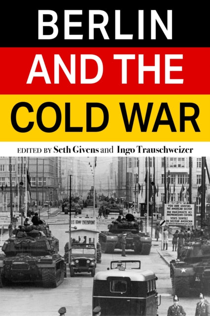 Berlin and the Cold War