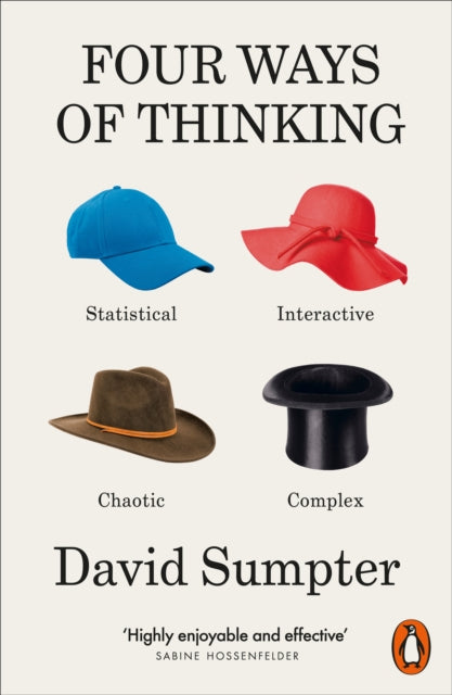 Four Ways of Thinking: Statistical, Interactive, Chaotic and Complex