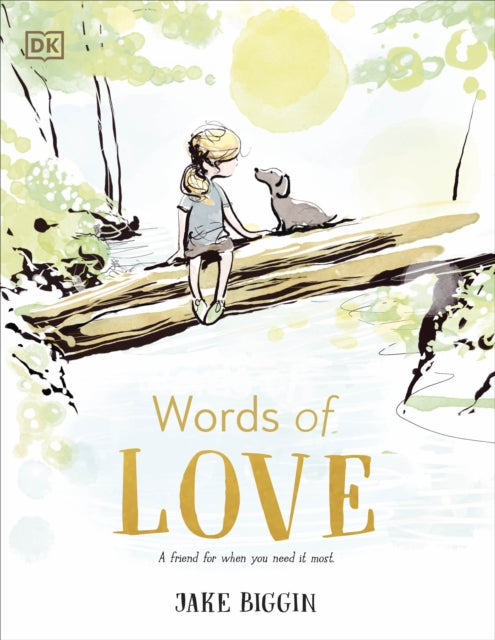 Words of Love: A Friend for Little Ones When They Need it the Most