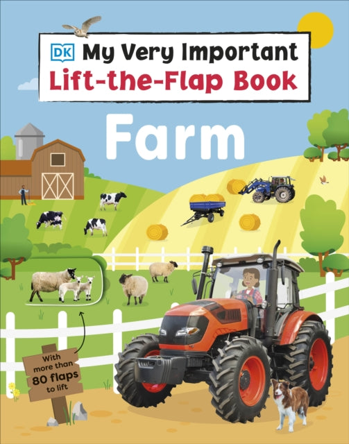 My Very Important Lift-the-Flap Book Farm: With More Than 80 Flaps to Lift