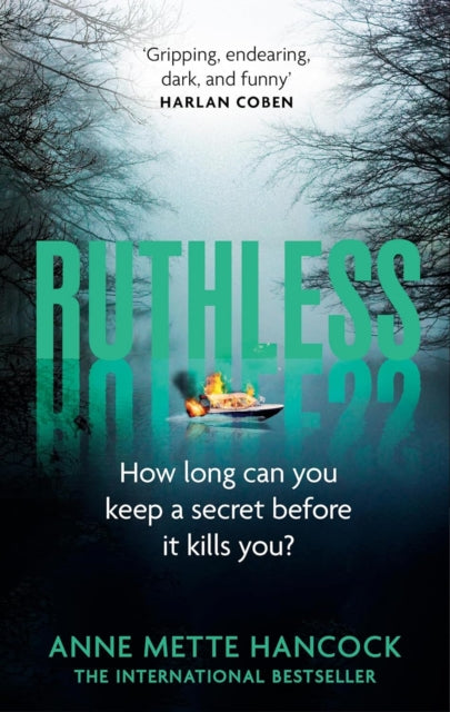 Ruthless: 'Gripping, endearing, dark, and funny' Harlan Coben