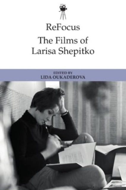 Refocus: the Films of Larisa Shepitko