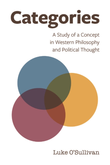 Categories: A Study of a Concept in Western Philosophy and Political Thought