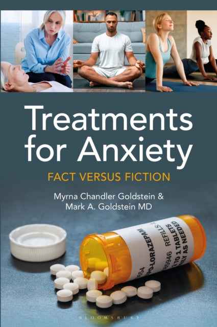 Treatments for Anxiety: Fact versus Fiction