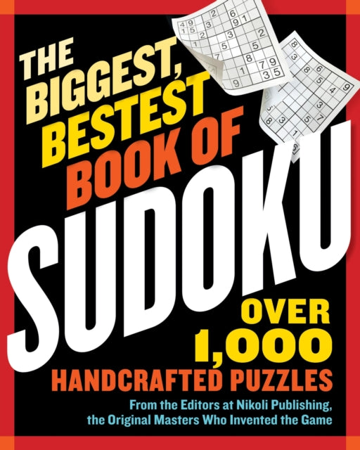 The Biggest, Bestest Book of Sudoku