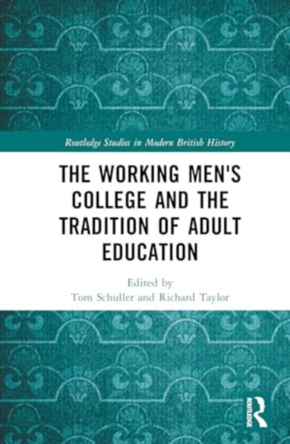 The Working Men's College and the Tradition of Adult Education