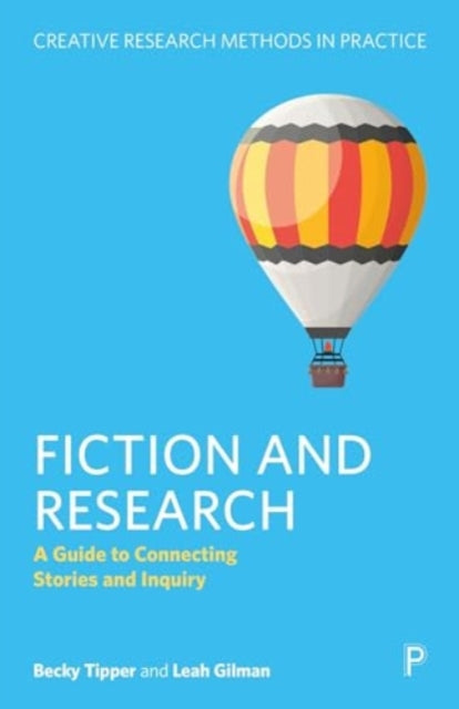 Fiction and Research: A Guide to Connecting Stories and Inquiry