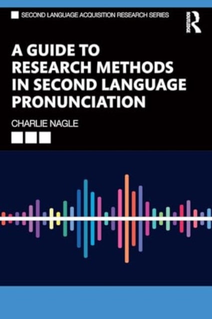 A Guide to Quantitative Research Methods in Second Language Pronunciation