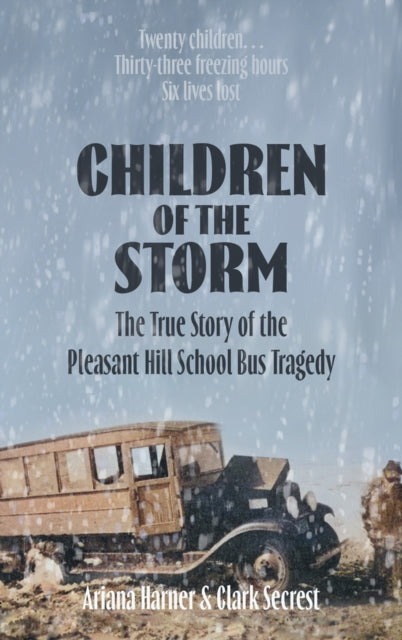 Children of the Storm: The True Story of The Pleasant Hill School Bus Tragedy