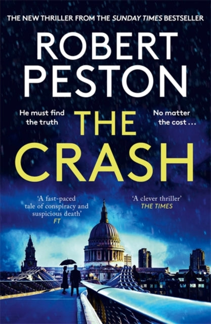 The Crash: The brand new explosive thriller from Britain's top political journalist