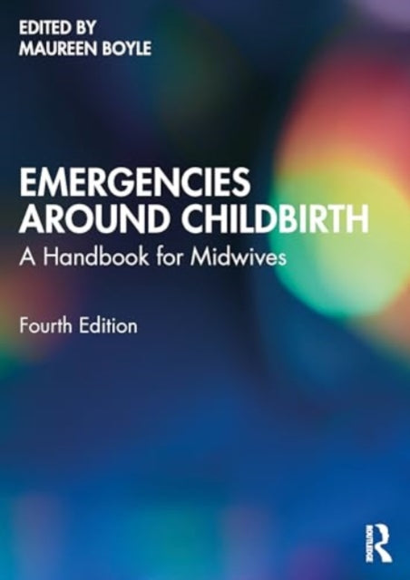 Emergencies Around Childbirth: A Handbook for Midwives