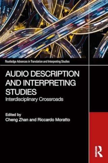 Audio Description and Interpreting Studies: Interdisciplinary Crossroads