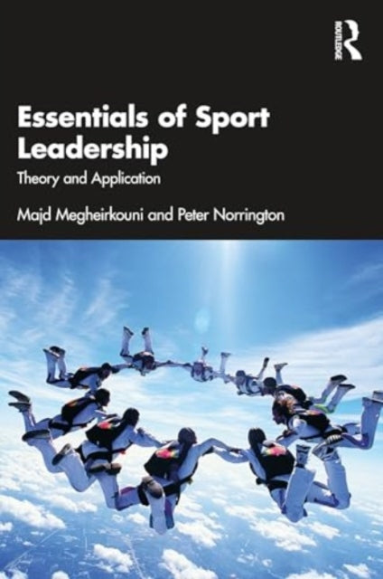 Essentials of Sport Leadership: Theory and Application