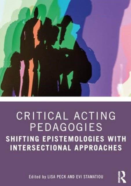 Critical Acting Pedagogy: Intersectional Approaches