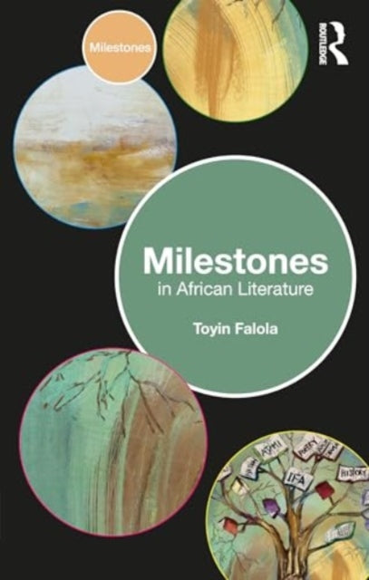 Milestones in African Literature