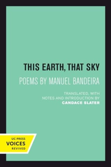 This Earth, That Sky: Poems by Manuel Bandeira