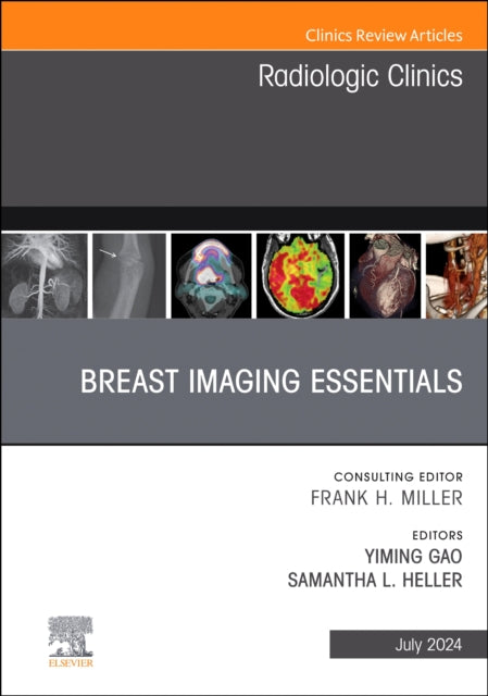 Breast Imaging Essentials, An Issue of Radiologic Clinics of North America