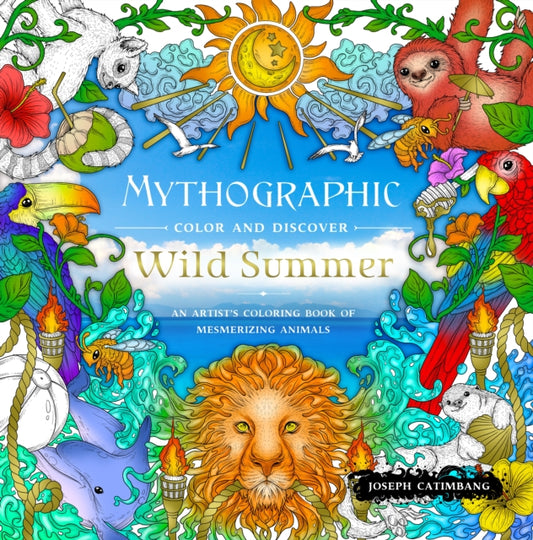 Mythographic Color and Discover: Wild Summer: An Artist’s Coloring Book of Mesmerizing Animals