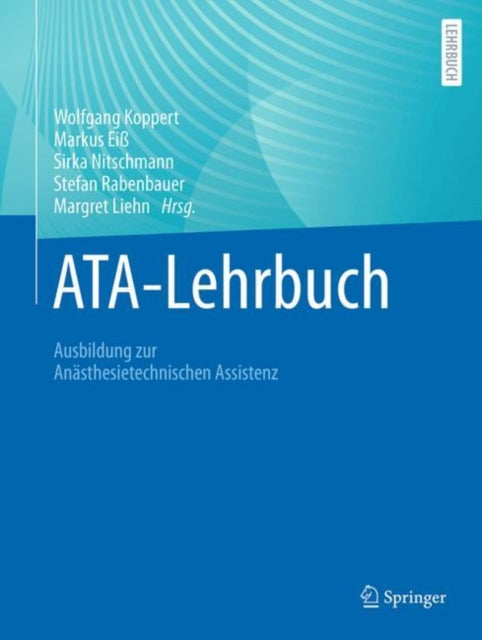 ATA-Lehrbuch: Ausbildung zur Anasthesietechnischen Assistenz