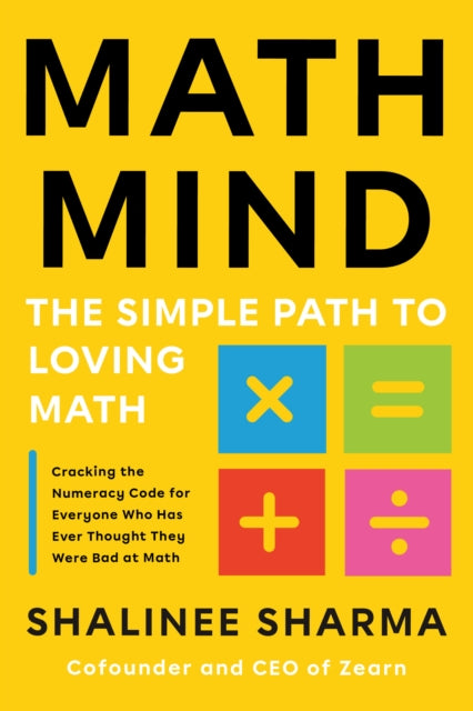Math Mind: The Simple Path to Loving Math