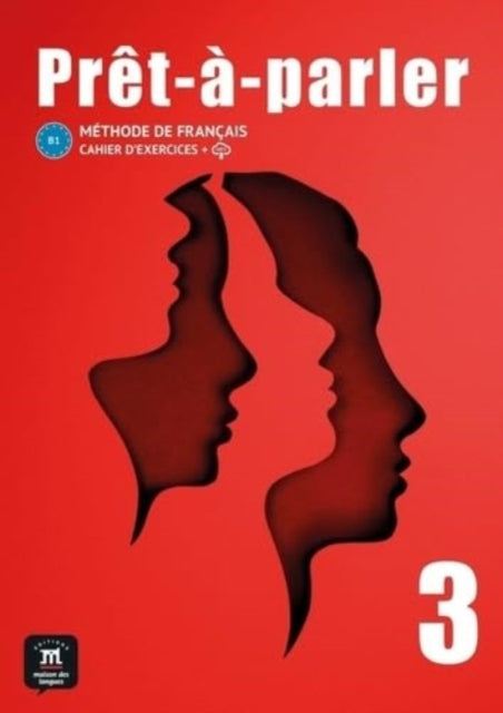 Pret-a-parler 3 Cahier d´exercices (B1)