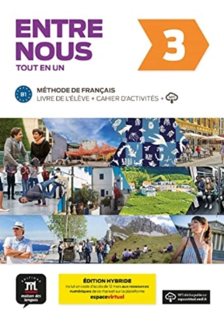 Entre nous 3 – Edition hybride – Tout en un + audio MP3. B1