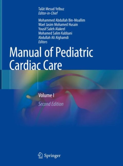 Manual of Pediatric Cardiac Care: Volume I