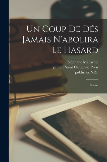 Un coup de de&#769;s jamais n'abolira le hasard: Poe&#768;me