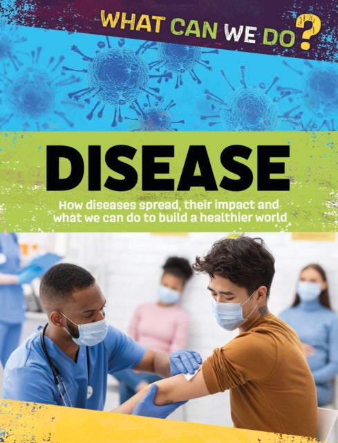 What Can We Do?: Disease