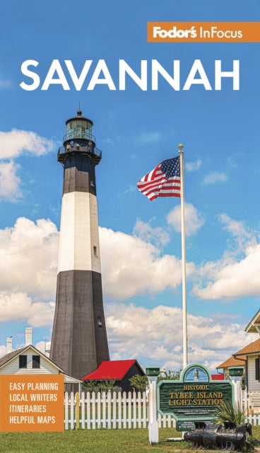 Fodor's InFocus Savannah: With Hilton Head and the Lowcountry