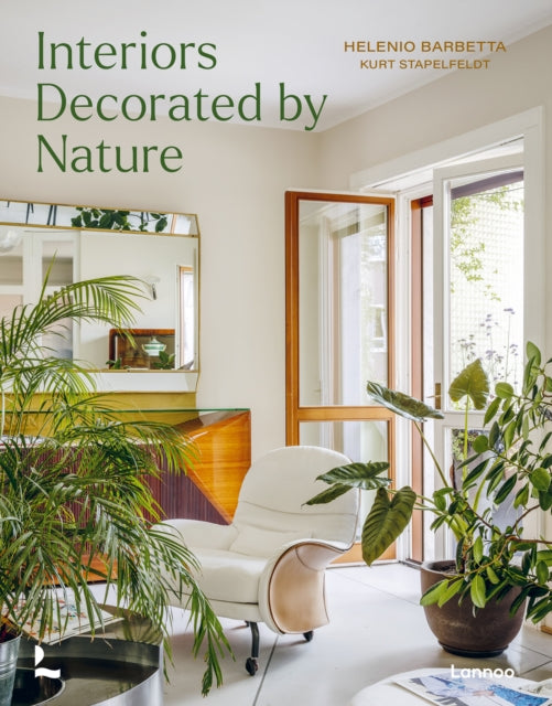 Homes Decorated by Nature: Plants, Art and Material