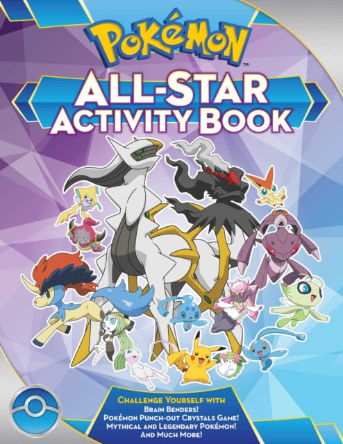 Pok?mon All-Star Activity Book: Meet the Pok?mon All-Stars--With Activities Featuring Your Favorite Mythical and Legendary Pok?mon!
