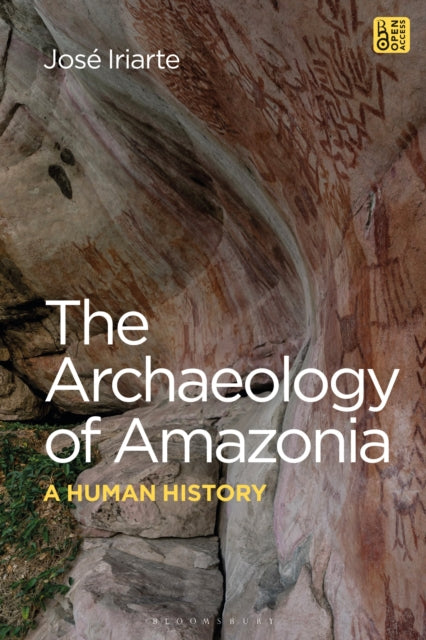 The Archaeology of Amazonia: A Human History