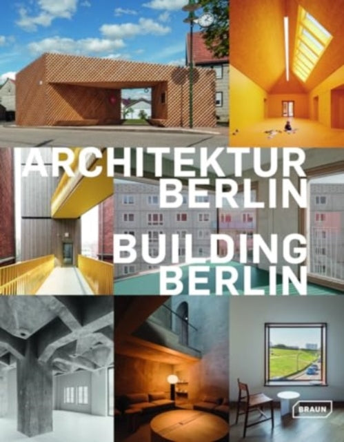 Building Berlin, Vol. 13: The latest architecture in and out of the capital