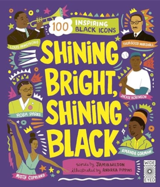 Shining Bright, Shining Black: Meet 100 Inspiring Black Icons