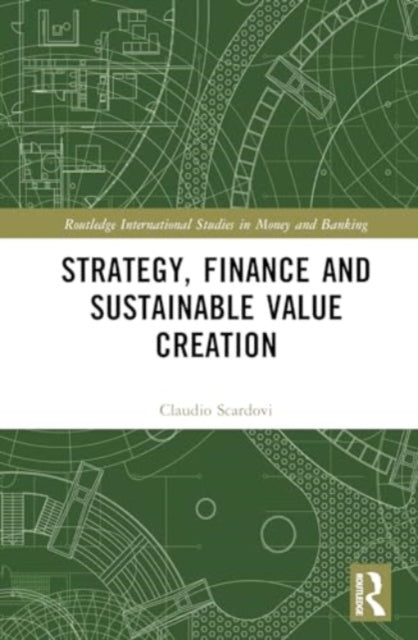 Strategy, Finance and Sustainable Value Creation